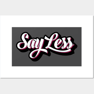 Say Less Graffiti Posters and Art